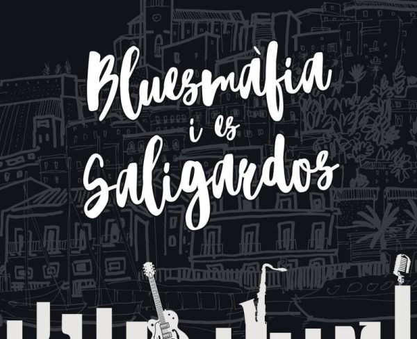Bluesmàfia i es Saligardos